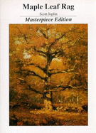 Maple Leaf Rag: Masterpiece Edition