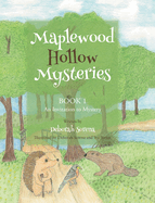 Maplewood Hollow Mysteries BOOK 1 An Invitation to Mystery