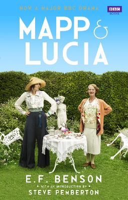 Mapp and Lucia Omnibus: Queen Lucia, Miss Mapp and Mapp and Lucia - Benson, E F