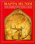 Mappa Mundi: The Hereford World Map