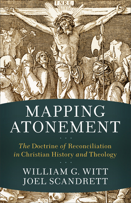 Mapping Atonement - Witt, William G, and Scandrett, Joel