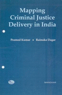 Mapping Criminal Justice Delivery in India: Towards Development of an Index