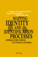 Mapping Identity and Identification Processes: Approaches from Cultural Studies