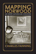 Mapping Norwood: An Irish American Memoir