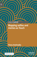 Mapping selfies and memes as Touch