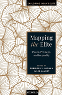 Mapping the Elite: Power, Privilege, and Inequality