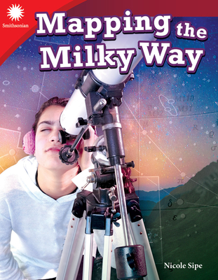 Mapping the Milky Way - Sipe, Nicole