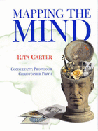 Mapping the Mind - Carter, Rita, and Frith, Christopher