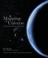 Mapping the Universe: The Interactive History of Astronomy