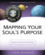 Mapping Your Soul's Purpose: Discover Your Karma & Destiny - Windsor, Anne