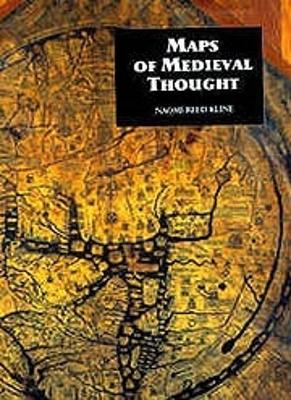 Maps of Medieval Thought: The Hereford Paradigm - Kline, Naomi Reed
