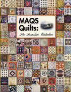 MAQS Quilts: The Founders Collection