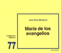 Mar?a De Los Evangelios: Cuaderno B?blico 77 - Jean-Paul Michaud