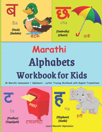 Marathi Alphabets Workbook for Kids: 36 Marathi Consonants / Alphabets - Letter Tracing Workbook with English Translations - 146 Pages Alphabets with directions to write - 4 pages per alphabet for practicing - Devanagari Script- Picture Book