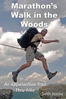 Marathon's Walk in the Woods: An Appalachian Trail Thru-hike - Jenny, Seth