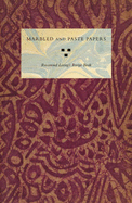 Marbled and Paste Papers: Rosamond Loring's Recipe Book - Loring, Rosamond B, and Mayo, Hope (Editor), and Berger, Sidney E (Introduction by)