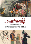 Marc Davis: Walt Disney's Renaissance Man