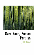 Marc Fane, Roman Parisian - Rosny, J