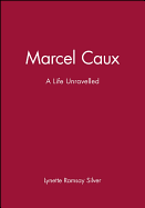 Marcel Caux: A Life Unravelled