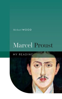 Marcel Proust - Wood, Michael