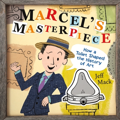 Marcel's Masterpiece: How a Toilet Shaped the History of Art - 