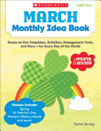 March Monthly Idea Book: Ready-To-Use Templates, Activities, Management Tools, and More - For Every Day of the Month