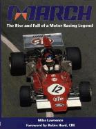 March: The Rise and Fall of Motor Racing