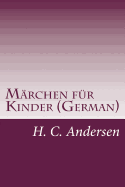 Marchen Fur Kinder (German) - Andersen, H C