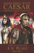 Marching With Caesar-Antony and Cleopatra: Part II-Cleopatra