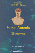 Marco Antonio, El Triunviro