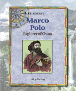 Marco Polo: Explorer of China