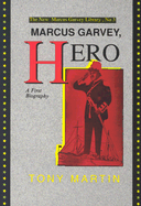 Marcus Garvey, Hero: A First Biography