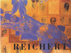 Marcus Reichert: Selected Works 1958-1989 - DeSalvo, Louise A., and Varley, William, and Reichert, Marcus