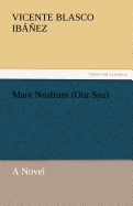 Mare Nostrum (Our Sea)