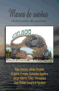 Marea de Suenos: Seleccion de Poesia