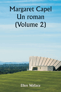 Margaret Capel Un roman (Volume 2)