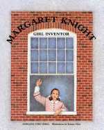 Margaret Knight: Girl Inventor - Brill, Marlene Targ