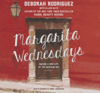 Margarita Wednesdays: Making a New Life by the Mexican Sea