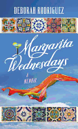 Margarita Wednesdays: Making a New Life by the Mexican Sea