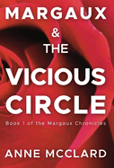 Margaux and the Vicious Circle