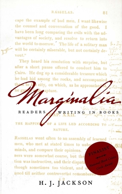 Marginalia: Readers Writing in Books - Jackson, H J