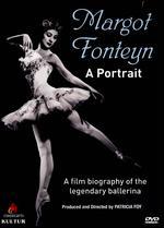 Margot Fonteyn: A Portrait - 