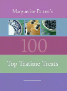 Marguerite Patten's 100 Top Teatime Treats - Patten, Marguerite