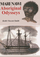 Mari Nawi: Aboriginal Odysseys