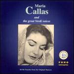 Maria Callas and the Great Verdi Voices
