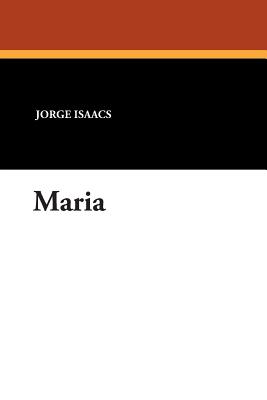 Maria - Isaacs, Jorge