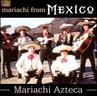 Mariachi From Mexico - Mariachi Azteca