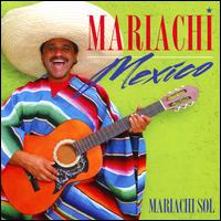 Mariachi Mexico - Mariachi Sol de Mexico