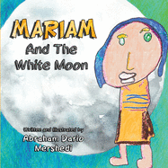 Mariam And The White Moon