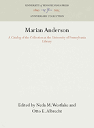 Marian Anderson: A Catalog of the Collection at the University of Pennsylvania Library